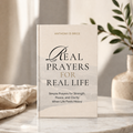 Real Prayers for Real Life Book: Simple Words for When You Feel Overwhelmed, Unseen, and Tired of Trying to Be Perfect