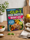 The GLP-1 Companion Cookbook: High-Protein Recipes for Muscle Maintenance and Sustainable Weight Loss