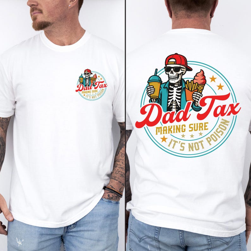 Dad Tax Shirt, Funny Dad Tax Tee, Dad Tax Shirt, Gift for New Dad Husband, Gift